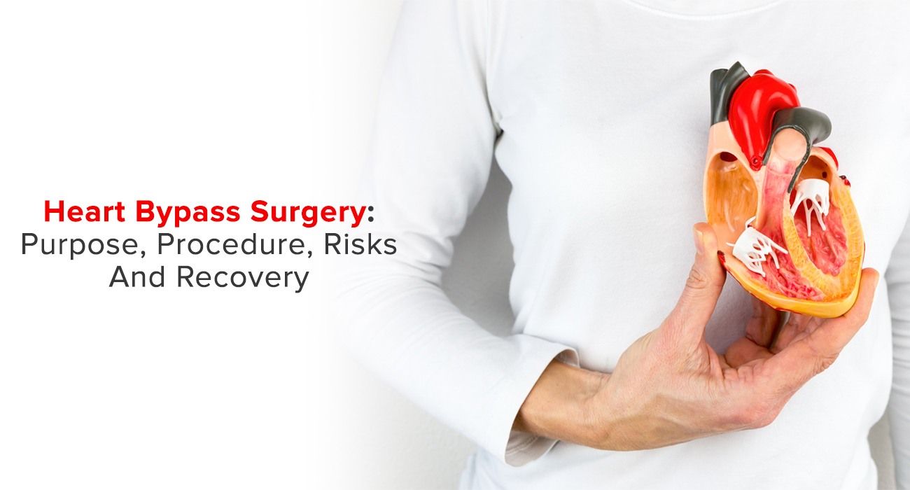 A Complete Guide to Heart Bypass Surgery: Why It’s Done, How It Works & What to Expect